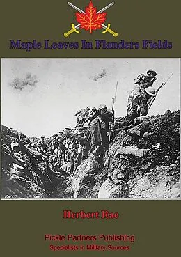 E-Book (epub) Maple Leaves In Flanders Fields von Herbert Rae