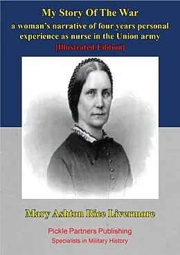 E-Book (epub) My Story Of The War: von Mary Ashton Livermore