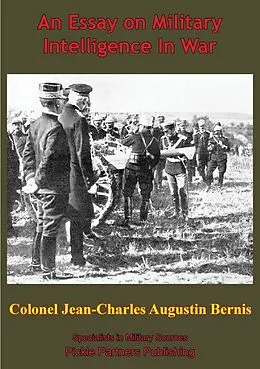 E-Book (epub) Essay On Military Intelligence In War von Colonel Jean-Charles-Augustin Bernis