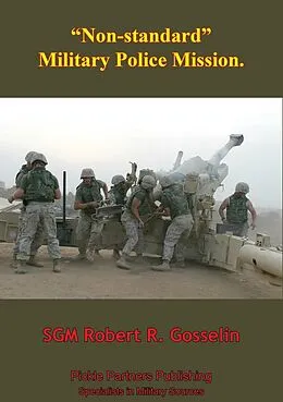 E-Book (epub) &quote;Non-Standard&quote; Military Police Mission von SGM Robert R. Gosselin