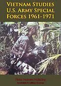 E-Book (epub) Vietnam Studies - U.S. Army Special Forces 1961-1971 von Colonel Francis John Kelly