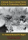 E-Book (epub) Vietnam Studies - Cedar Falls-Junction City: A Turning Point [Illustrated Edition] von Lieutenant General Bernard William Rogers