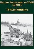 E-Book (epub) United States Army in WWII - Europe - the Last Offensive von Charles B. Macdonald