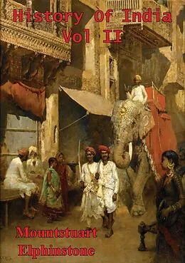 E-Book (epub) History Of India Vol. II von Mountstuart Elphinstone