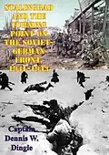 E-Book (epub) Stalingrad And The Turning Point On The Soviet-German Front, 1941-1943 von Captain Dennis W. Dingle
