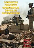 E-Book (epub) Combining Concepts: Operational Shock In Insurgencies von Major Ryan J. Bulger