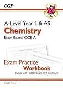 Kartonierter Einband A-Level Chemistry: OCR A Year 1 & AS Exam Practice Workbook - includes Answers von CGP Books