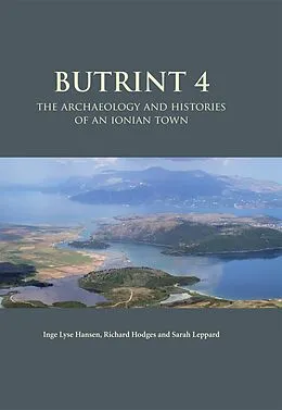E-Book (epub) Butrint 4 von Inge Lyse Hansen, Richard Hodges, Sarah Leppard