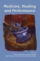 eBook (epub) Medicine, Healing and Performance de Effie Gemi-Iordanou, Stephen Gordon, Robert Matthew