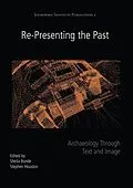 E-Book (epub) Re-Presenting the Past von Sheila Bonde, Stephen Houston