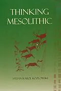 E-Book (epub) Thinking Mesolithic von Kozlowski Stefan K. Kozlowski