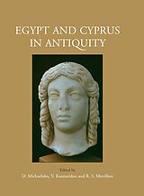 eBook (epub) Egypt and Cyprus in Antiquity de Michaelides D. Michaelides, Kassianidou Vasiliki Kassianidou, Merrillees Robert S. Merrillees