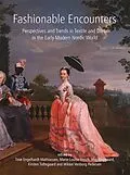 E-Book (pdf) Fashionable Encounters von Tove Engelhardt Mathiassen, Marie-Louise Nosch, Maj Ringgaard