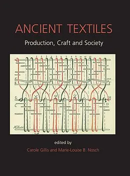 E-Book (pdf) Ancient Textiles von Nosch Marie-Louise Nosch, Gillis C. Gillis