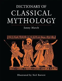 E-Book (epub) Dictionary of Classical Mythology von March Jennifer R. March
