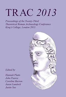 E-Book (epub) TRAC 2013 von Hannah Platts, Caroline Barron, Jason Lundock
