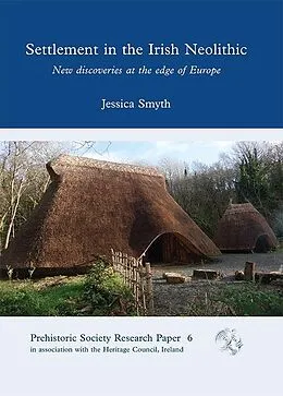 E-Book (pdf) Settlement in the Irish Neolithic von Smyth Jessica Smyth