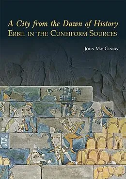E-Book (epub) City from the Dawn of History von MacGinnis John MacGinnis