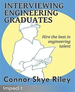 E-Book (pdf) Interviewing Engineering Graduates von Connor Skye Riley