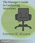 E-Book (pdf) Manager's Guide to Conducting Interviews von Stephen W. Walker