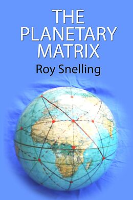 E-Book (epub) Planetary Matrix von Roy Snelling