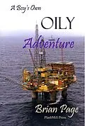 E-Book (epub) Boy's Own Oily Adventure von Brian Page