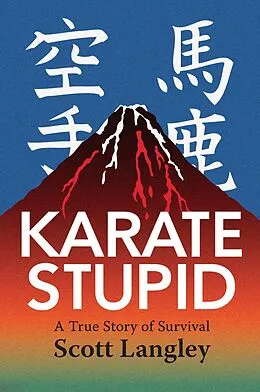 E-Book (epub) Karate Stupid von Scott Langley