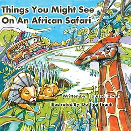 E-Book (epub) Things You Might See on an African Safari von Louise Lintvelt