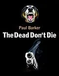 E-Book (epub) Dead Don't Die von Paul Barker