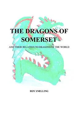 E-Book (epub) Dragons of Somerset von Roy Snelling
