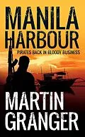 E-Book (epub) Manila Harbour von Martin Granger