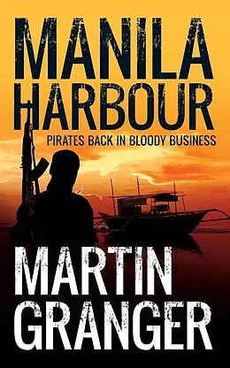 E-Book (epub) Manila Harbour von Martin Granger