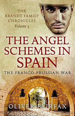 E-Book (epub) Angel Schemes in Spain von Oliver Fairfax
