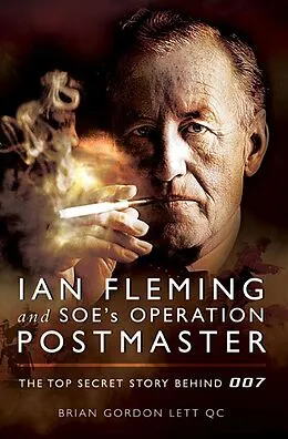 E-Book (epub) Ian Fleming and SOE's Operation POSTMASTER von Brian Lett