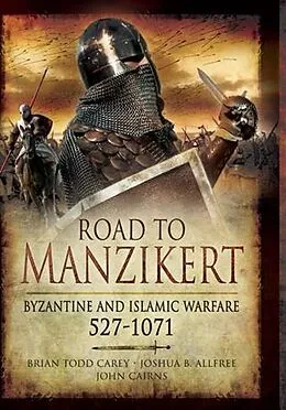 E-Book (pdf) Road to Manzikert von Brian Todd Carey