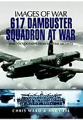 E-Book (epub) 617 Dambuster Squadron At War von Chris Ward