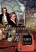 E-Book (epub) Discovering Yorkshire's History von Len Markham