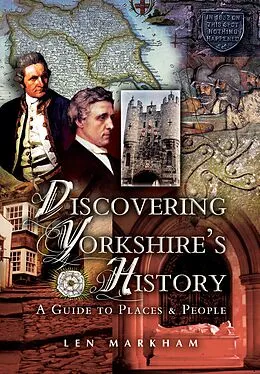 E-Book (epub) Discovering Yorkshire's History von Len Markham