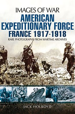E-Book (epub) American Expeditionary Force von Jack Holroyd