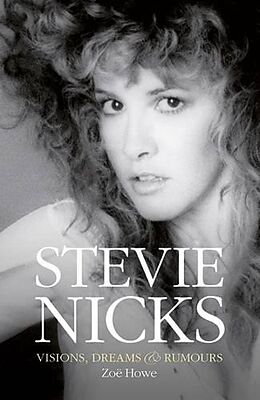 Livre Relié Stevie Nicks: Visions Dreams & Rumours de Zoe Howe