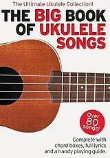  Notenblätter The big Book of Ukulele Songs