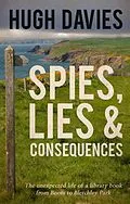 E-Book (epub) Spies, Lies & Consequences von Hugh Davies