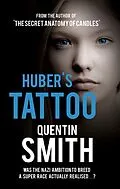 E-Book (epub) Huber's Tattoo von Quentin Smith