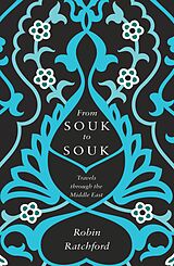 eBook (epub) From Souk to Souk de Robin Ratchford