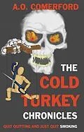 E-Book (epub) Cold Turkey Chronicles von A. O. Comerford