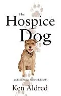E-Book (epub) Hospice Dog von Ken Aldred
