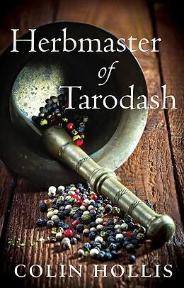 E-Book (epub) Herbmaster of Tarodash von Colin Hollis