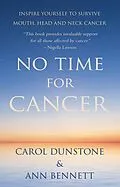 E-Book (epub) No Time for Cancer von Carol Dunstone