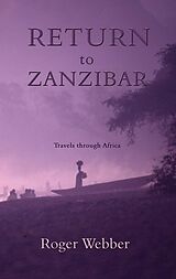 eBook (epub) Return to Zanzibar de Roger Webber