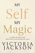 E-Book (epub) My Self, My Magic von Victoria Jackson